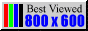 Best Viewed at 800 by 600